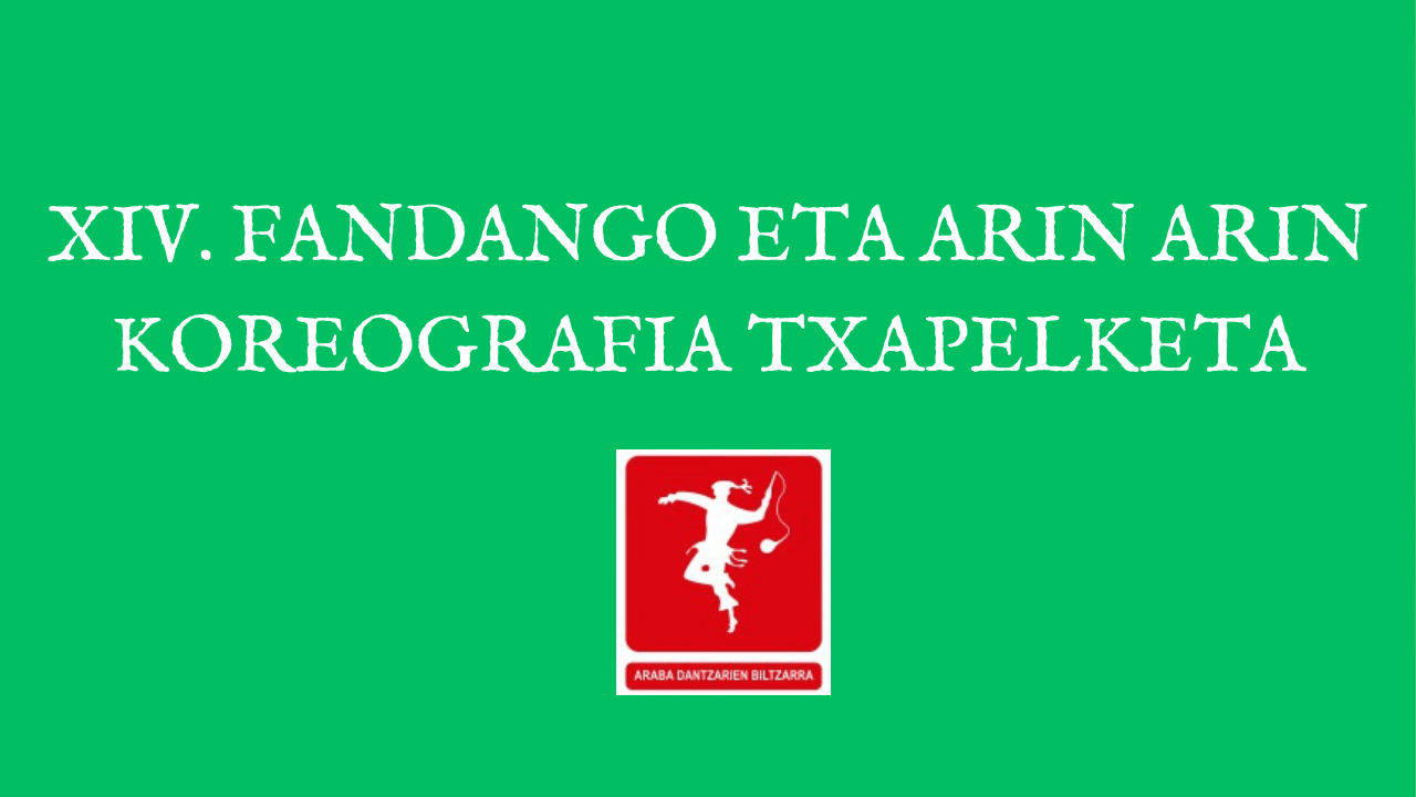 FANDANGO ETA ARIN ARIN KOREOGRAFIA TXAPELKETA-min FANDANGO ETA ARIN ARIN KOREOGRAFIA TXAPELKETA-min